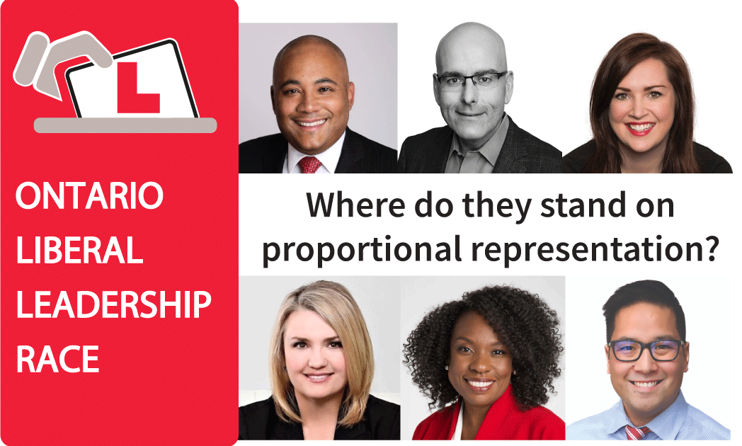 Ontario Liberal Leadership Candidates On Proportional Representation
