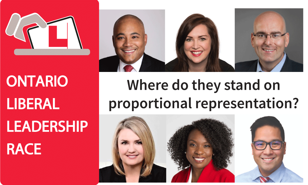Ontario Liberal Leadership Where Do They Stand? Fair Vote Canada