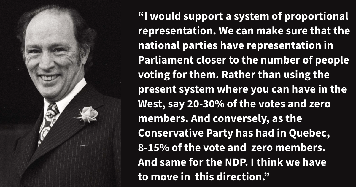 Pierre Trudeau quote from 1979 in favour of proportional representation