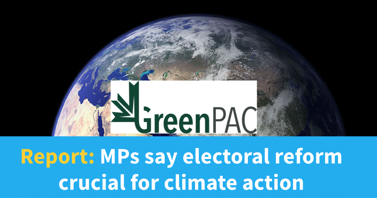 GreenPAC report on climate change action and electoral reform