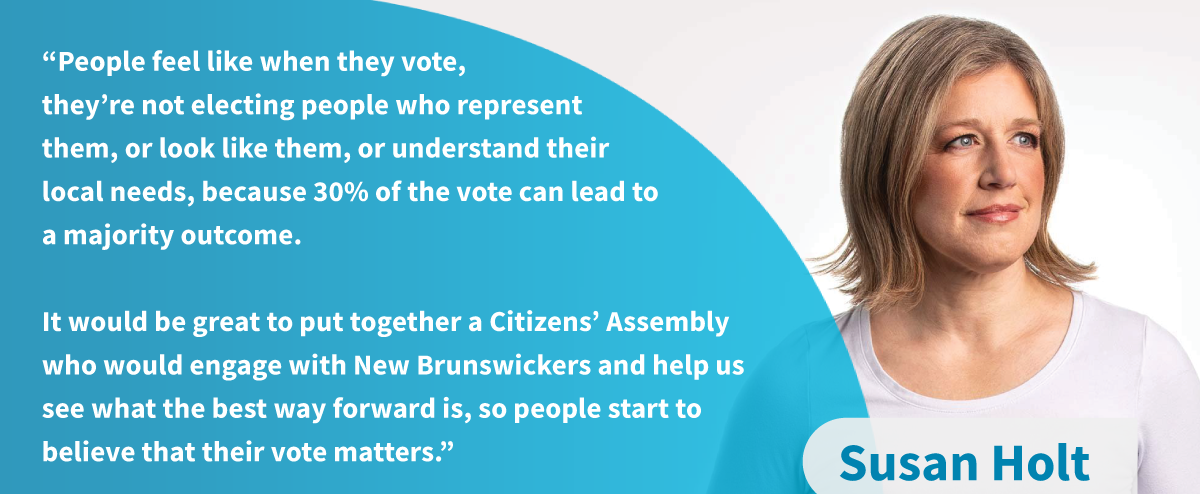 New Brunswick Liberal leader Susan Holt supports a Citizens' Assembly on Electoral Reform