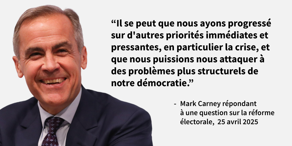 Mark Carney quote electoral reform
